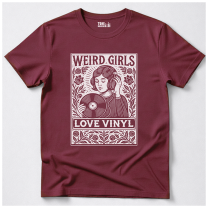 Weird Girls Love Vinyl T-Shirt