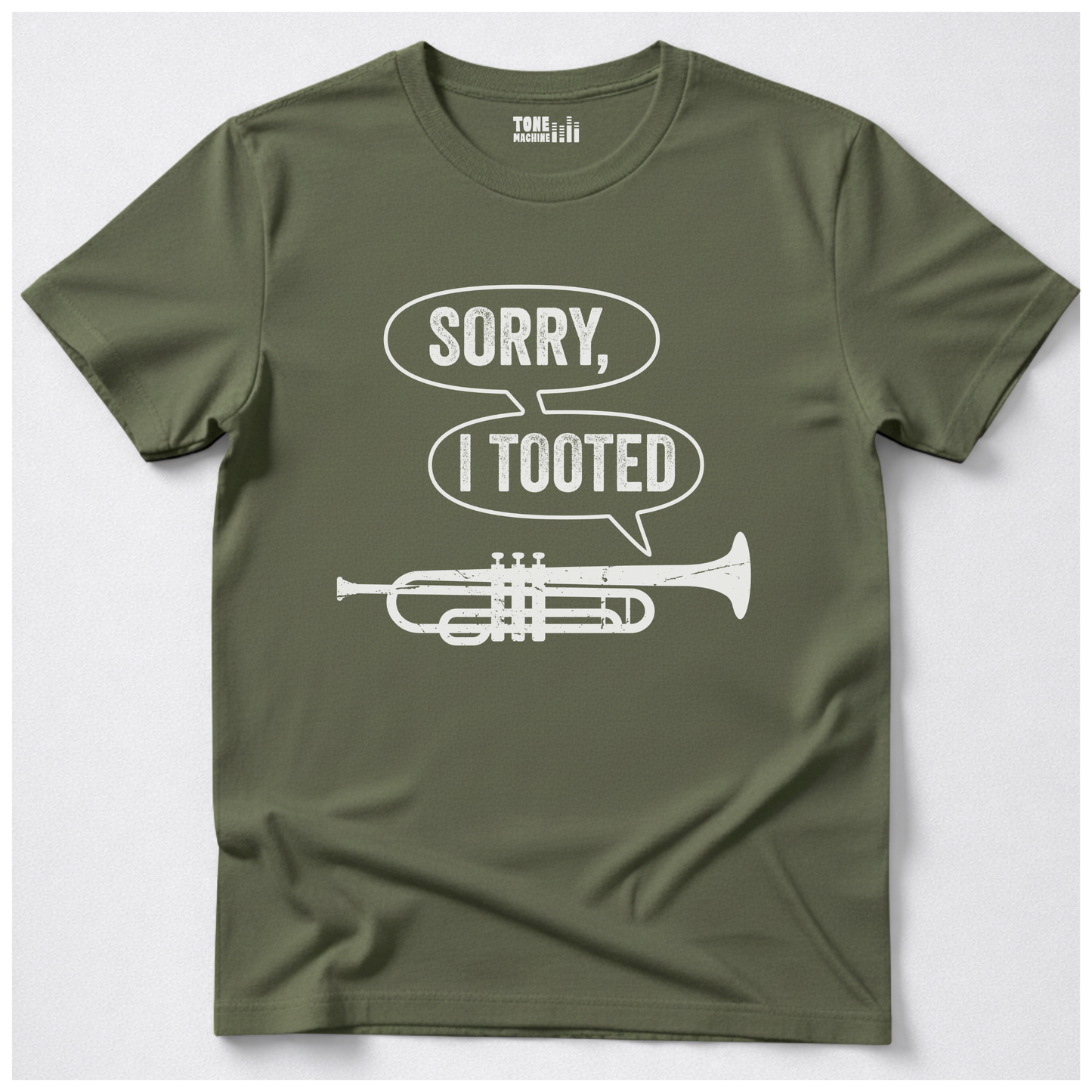 Sorry I Tooted Trumpet T-Shirt