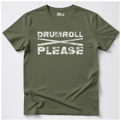 Drumroll Please T-Shirt