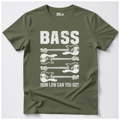 Bass How Low Can You Go? T-Shirt