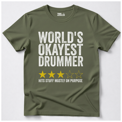 World's Okayest Drummer T-Shirt