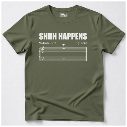 Shhh Happens T-Shirt