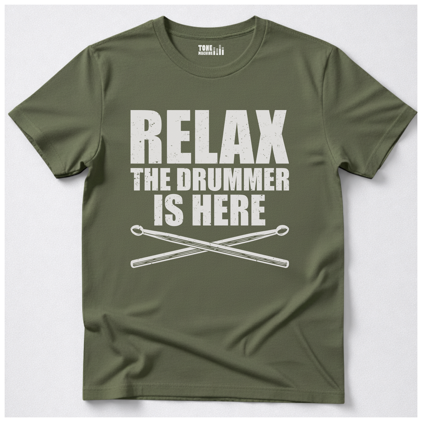 Relax The Drummer Is Here T-Shirt