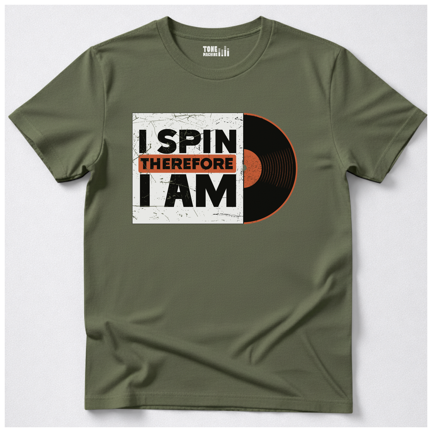 I Spin Therefore I Am DJ T-Shirt