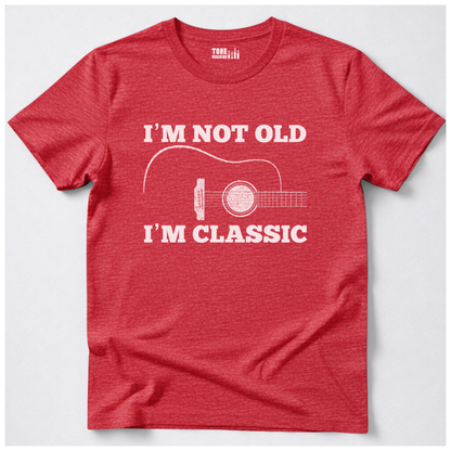 I'm Not Old I'm Classic Guitar T-Shirt