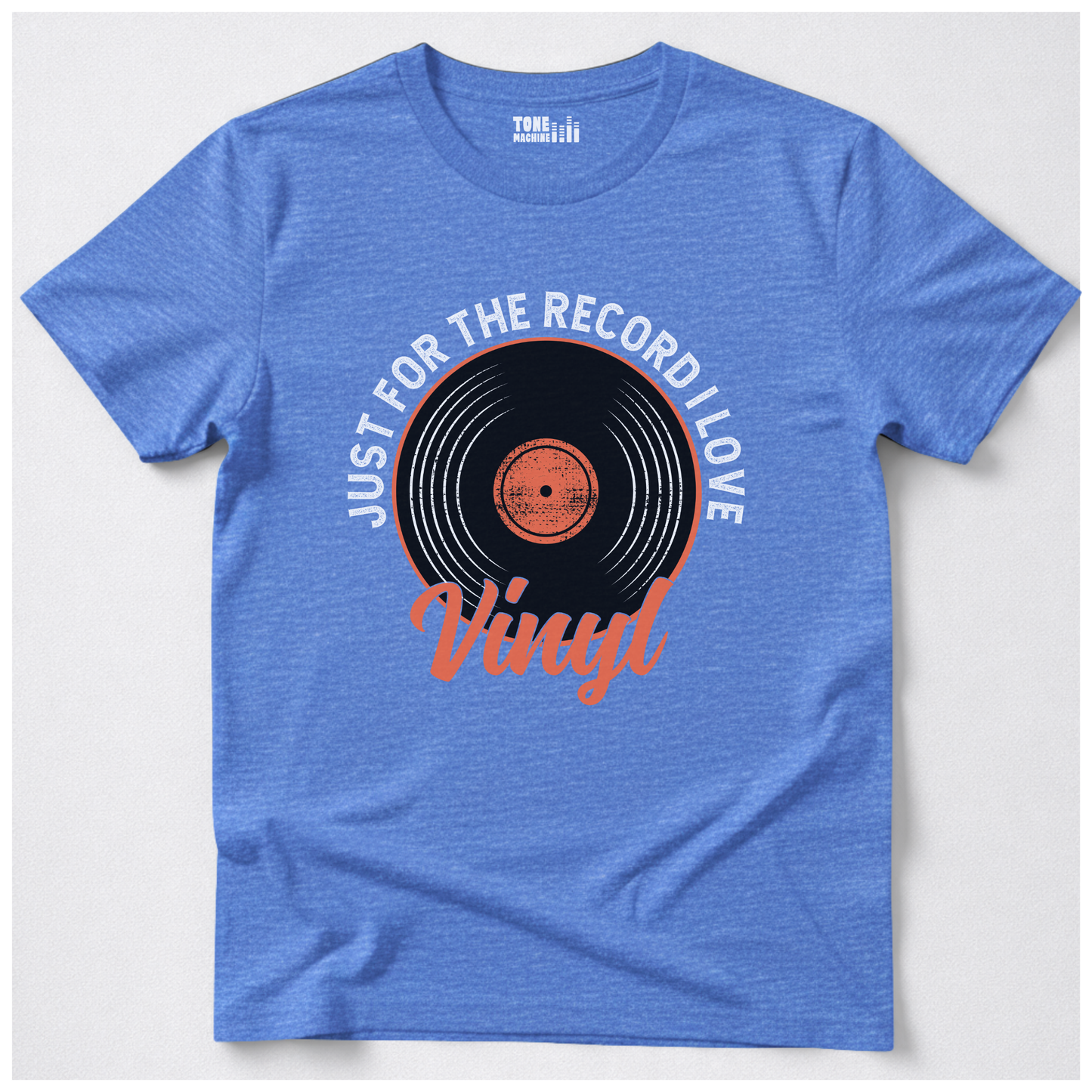 Just For The Record I Love Vinyl T-Shirt