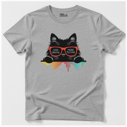 Less Drama More Techno DJ T-Shirt
