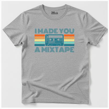 I Made You A Mixtape Retro T-Shirt