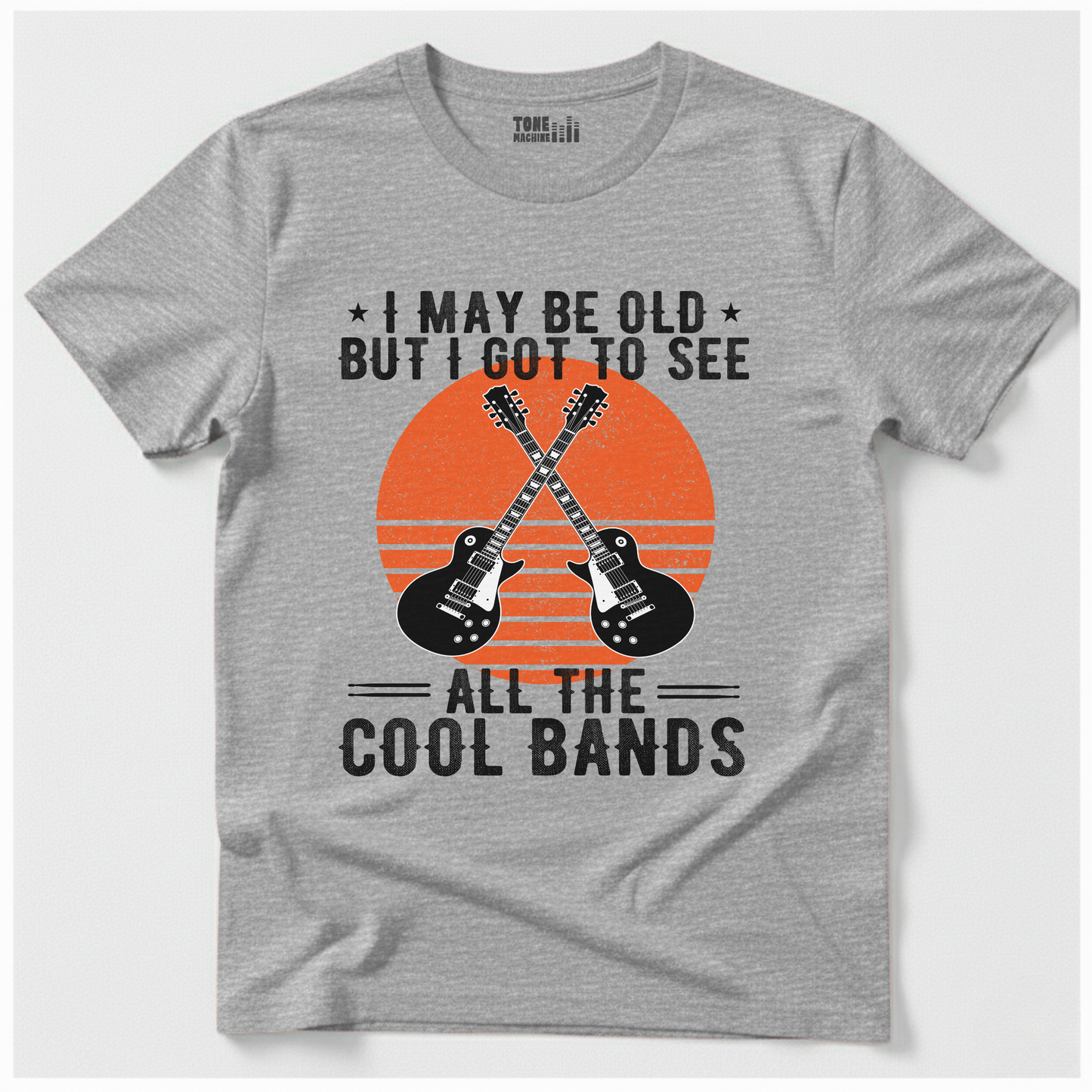 I Got To See All The Cool Bands T-Shirt