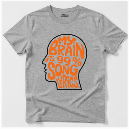 My Brain Is 99% Song Lyrics T-Shirt