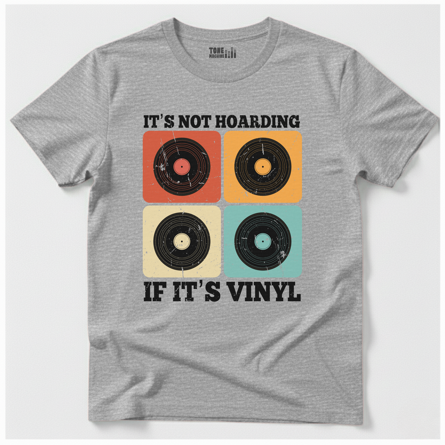 It's Not Hoarding If It's Vinyl T-Shirt