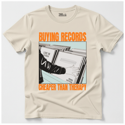 Buying Records Cheaper Than Therapy T-Shirt