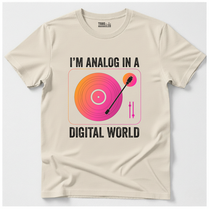 I'm Analog In A Digital World Vinyl T-Shirt