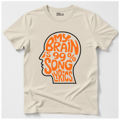 My Brain Is 99% Song Lyrics T-Shirt