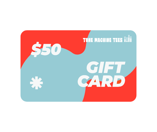 Tone Machine Tees Gift Card